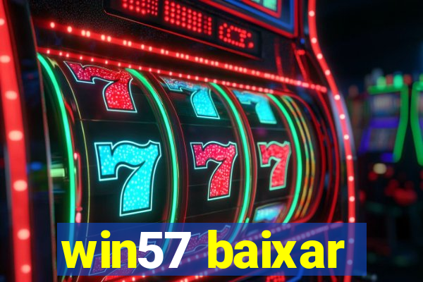 win57 baixar